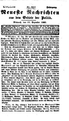 Neueste Nachrichten aus dem Gebiete der Politik (Münchner neueste Nachrichten) Mittwoch 26. Dezember 1860