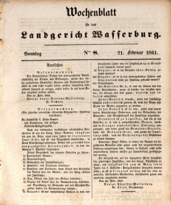 Wochenblatt für das Landgericht Wasserburg (Wasserburger Wochenblatt) Sonntag 21. Februar 1841