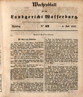 Wochenblatt für das Landgericht Wasserburg (Wasserburger Wochenblatt) Sonntag 3. Juli 1842