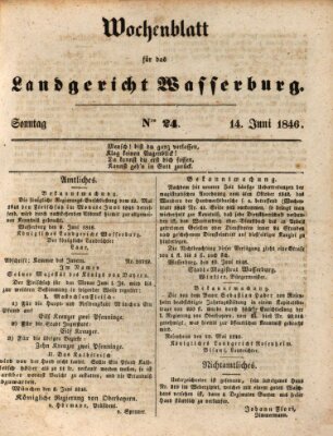 Wochenblatt für das Landgericht Wasserburg (Wasserburger Wochenblatt) Sonntag 14. Juni 1846