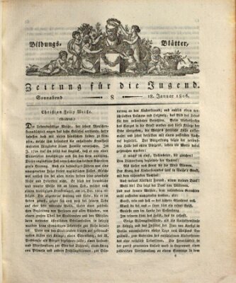 Bildungsblätter oder Zeitung für die Jugend Samstag 18. Januar 1806