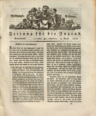 Bildungsblätter oder Zeitung für die Jugend Donnerstag 17. April 1806