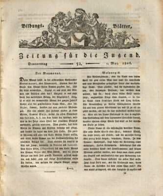 Bildungsblätter oder Zeitung für die Jugend Donnerstag 1. Mai 1806