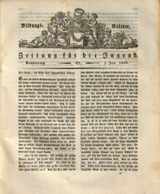 Bildungsblätter oder Zeitung für die Jugend Donnerstag 5. Juni 1806