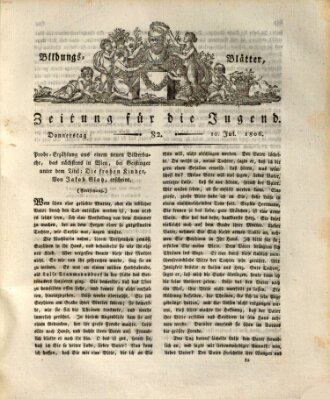 Bildungsblätter oder Zeitung für die Jugend Donnerstag 10. Juli 1806