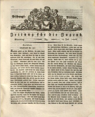 Bildungsblätter oder Zeitung für die Jugend Dienstag 15. Juli 1806