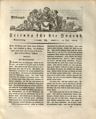 Bildungsblätter oder Zeitung für die Jugend Donnerstag 24. Juli 1806
