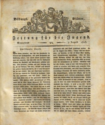 Bildungsblätter oder Zeitung für die Jugend Samstag 9. August 1806