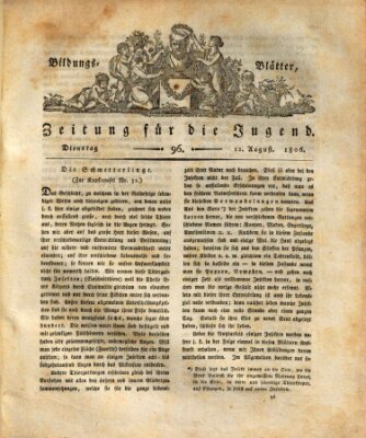 Bildungsblätter oder Zeitung für die Jugend Dienstag 12. August 1806