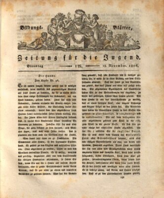 Bildungsblätter oder Zeitung für die Jugend Dienstag 18. November 1806