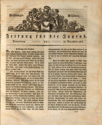 Bildungsblätter oder Zeitung für die Jugend Donnerstag 18. Dezember 1806