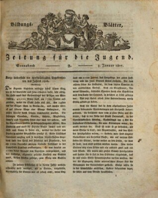 Bildungsblätter oder Zeitung für die Jugend Samstag 3. Januar 1807