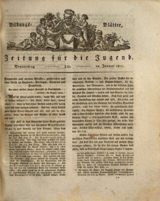 Bildungsblätter oder Zeitung für die Jugend Donnerstag 22. Januar 1807