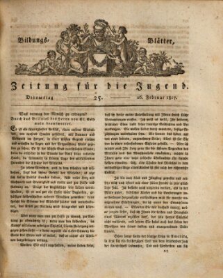 Bildungsblätter oder Zeitung für die Jugend Donnerstag 26. Februar 1807