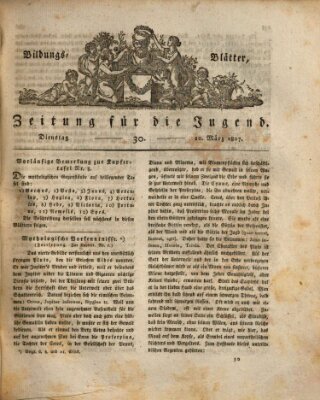 Bildungsblätter oder Zeitung für die Jugend Dienstag 10. März 1807