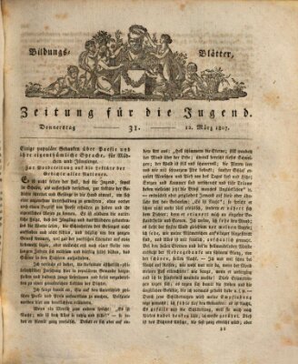 Bildungsblätter oder Zeitung für die Jugend Donnerstag 12. März 1807