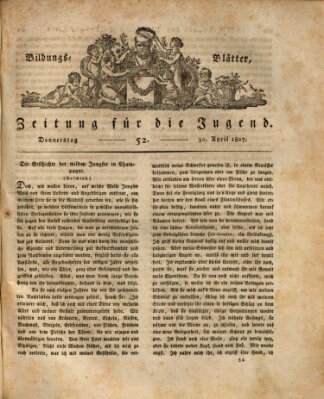 Bildungsblätter oder Zeitung für die Jugend Donnerstag 30. April 1807