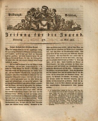 Bildungsblätter oder Zeitung für die Jugend Dienstag 12. Mai 1807