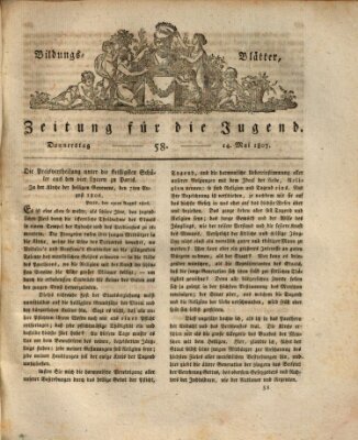 Bildungsblätter oder Zeitung für die Jugend Donnerstag 14. Mai 1807