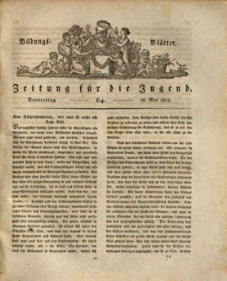 Bildungsblätter oder Zeitung für die Jugend Donnerstag 28. Mai 1807