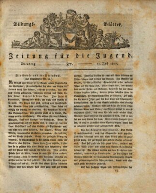 Bildungsblätter oder Zeitung für die Jugend Dienstag 21. Juli 1807