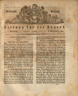 Bildungsblätter oder Zeitung für die Jugend Dienstag 8. September 1807