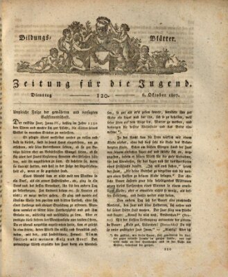 Bildungsblätter oder Zeitung für die Jugend Dienstag 6. Oktober 1807