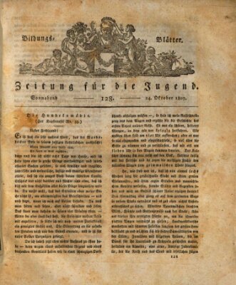 Bildungsblätter oder Zeitung für die Jugend Samstag 24. Oktober 1807