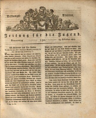 Bildungsblätter oder Zeitung für die Jugend Donnerstag 29. Oktober 1807