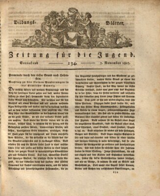 Bildungsblätter oder Zeitung für die Jugend Samstag 7. November 1807