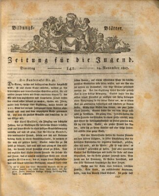 Bildungsblätter oder Zeitung für die Jugend Dienstag 24. November 1807