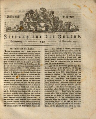 Bildungsblätter oder Zeitung für die Jugend Donnerstag 26. November 1807