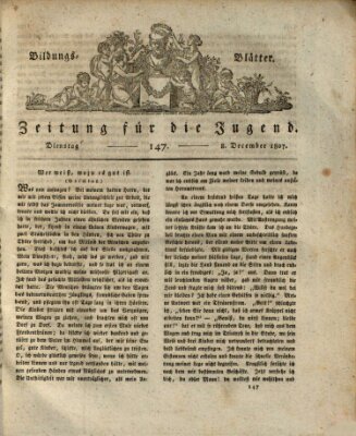 Bildungsblätter oder Zeitung für die Jugend Dienstag 8. Dezember 1807