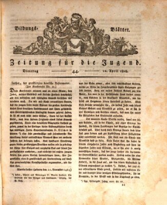 Bildungsblätter oder Zeitung für die Jugend Dienstag 12. April 1808