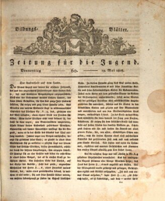 Bildungsblätter oder Zeitung für die Jugend Donnerstag 19. Mai 1808