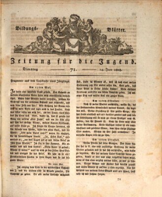 Bildungsblätter oder Zeitung für die Jugend Dienstag 14. Juni 1808