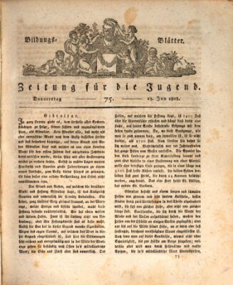 Bildungsblätter oder Zeitung für die Jugend Donnerstag 23. Juni 1808