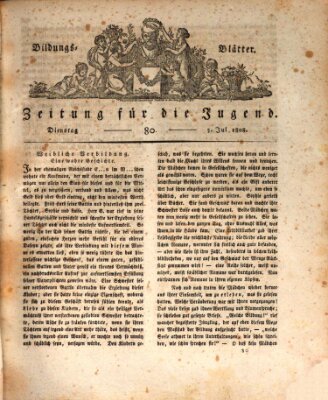 Bildungsblätter oder Zeitung für die Jugend Dienstag 5. Juli 1808