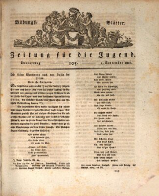 Bildungsblätter oder Zeitung für die Jugend Donnerstag 1. September 1808