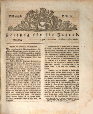 Bildungsblätter oder Zeitung für die Jugend Dienstag 6. September 1808