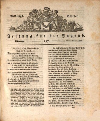 Bildungsblätter oder Zeitung für die Jugend Dienstag 15. November 1808