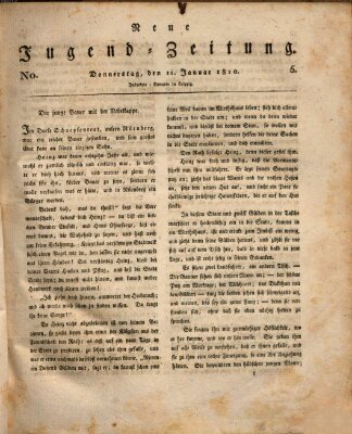 Neue Jugendzeitung (Bildungsblätter oder Zeitung für die Jugend) Donnerstag 11. Januar 1810