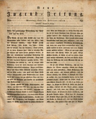 Neue Jugendzeitung (Bildungsblätter oder Zeitung für die Jugend) Montag 12. Februar 1810