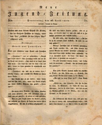 Neue Jugendzeitung (Bildungsblätter oder Zeitung für die Jugend) Donnerstag 26. April 1810