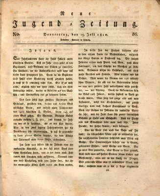 Neue Jugendzeitung (Bildungsblätter oder Zeitung für die Jugend) Donnerstag 19. Juli 1810