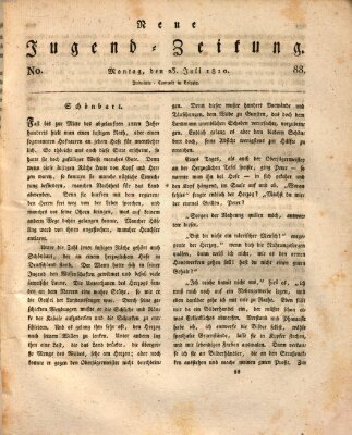 Neue Jugendzeitung (Bildungsblätter oder Zeitung für die Jugend) Montag 23. Juli 1810