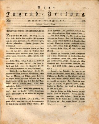 Neue Jugendzeitung (Bildungsblätter oder Zeitung für die Jugend) Samstag 28. Juli 1810