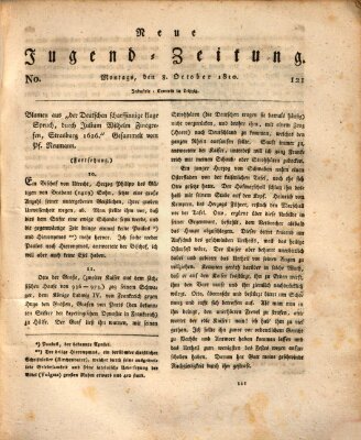 Neue Jugendzeitung (Bildungsblätter oder Zeitung für die Jugend) Montag 8. Oktober 1810