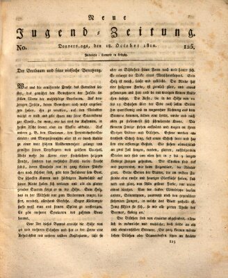 Neue Jugendzeitung (Bildungsblätter oder Zeitung für die Jugend) Donnerstag 18. Oktober 1810