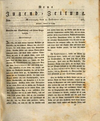 Neue Jugendzeitung (Bildungsblätter oder Zeitung für die Jugend) Montag 4. Februar 1811